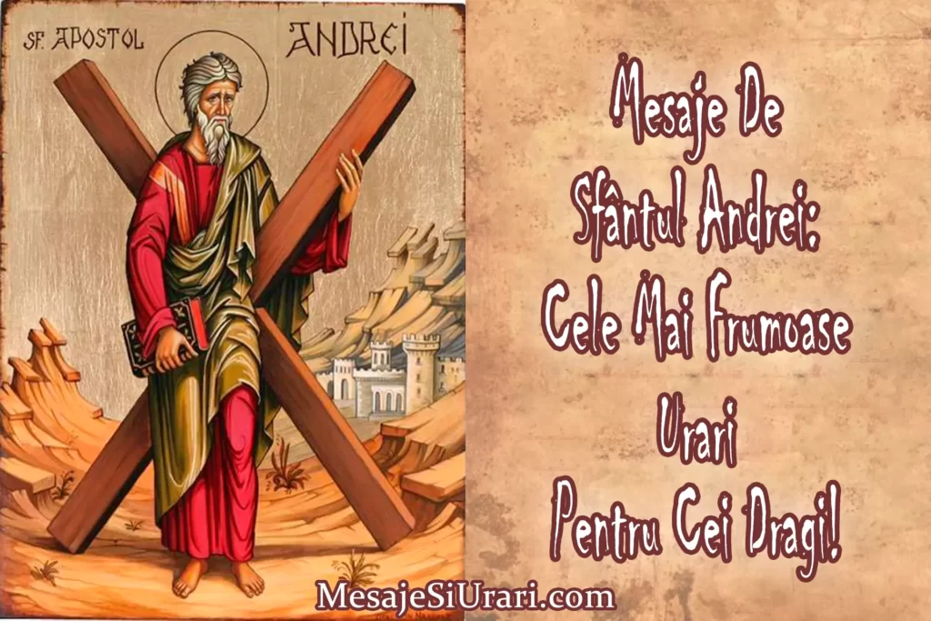 Mesaje de Sfântul Andrei: Cele mai frumoase urări pentru cei dragi!